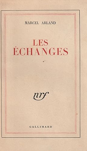 Les Échanges. Edition Originale Avec Un Envoi à Jean Paul Sartre.