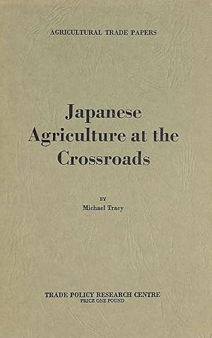 Japanese Agriculture at the Crossroads (Agricultural trade papers)