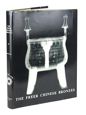 The Freer Chinese Bronzes: Volume II, Technical Studies (Oriental Studies, No. 7)