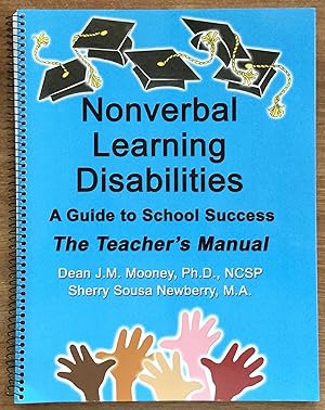 Nonverbal Learning Disabilities: A Guide to School Success (Teacher's Manual)