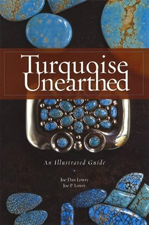Turquoise Unearthed (Visual Guide to Turquoise from Specific Mines)