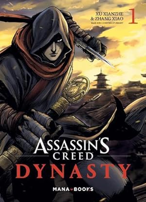 Assassin's Creed - dynasty Tome 1