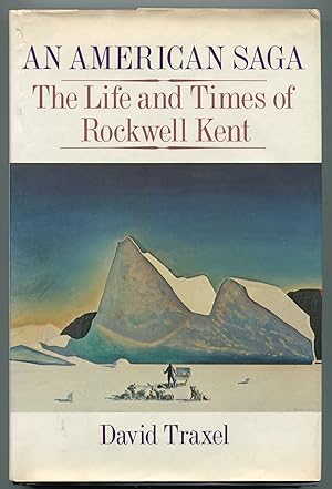 An American Saga: The Life and Times of Rockwell Kent