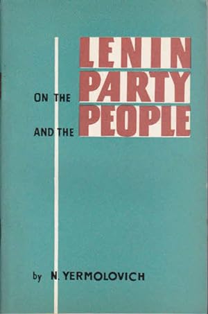 Lenin on the Party and the People