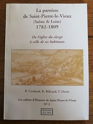 La paroisse de Saint Pierre le vieux Saône et Loire 1782 1809 De l église du clergé à celle de se...
