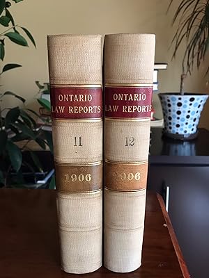 Ontario Law Reports (1906), Vol 11 and Vol 12