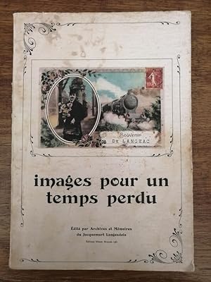 Images pour un temps perdu Archives et mémoires de Langeac 1981 - - Régionalisme Haute Loire Auve...