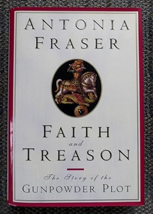 FAITH AND TREASON: TERROR & FAITH IN 1605.