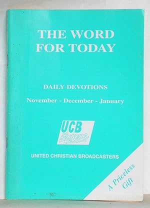 The Word for Today Daily Devotions November - December - January