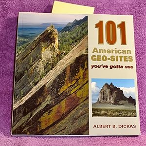 101 American Geo-Sites You've Gotta See (Geology Underfoot)