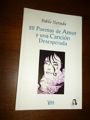 20 Poemas de Amor y una Cancion Desesperada (Spanish Edition)