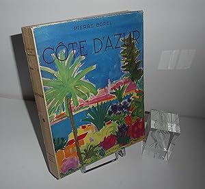 Côte d'Azur. Collection Les Beaux Pays. Arthaud. 1955.
