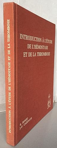 Introduction à l'étude de l'hémostase et de la thrombose