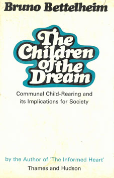 The Childen of the Dream: Communal Child-Rearing and Its Implications for Society