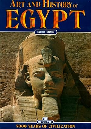 Art and History of Egypt: 5000 Years of Civilization