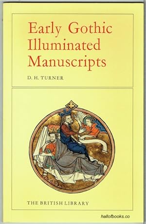 Early Gothic Illuminated Manuscripts