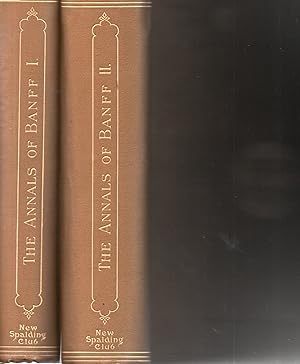 The Annals of Banff - Two Volumes Complete