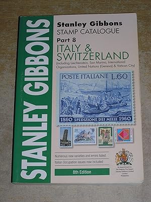 Stanley Gibbons Stamp Catalogue: Part 8 - Italy & Switzerland Stamp