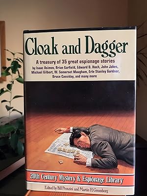 Cloak and Dagger. A treasury of 35 great espionage stories by Pronzini, Bill; Greenberg, Martin H...