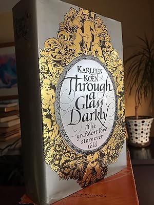 Through a Glass Darkly-The grandest love story ever told