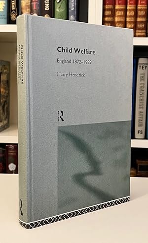 Child Welfare: England 1872-1989