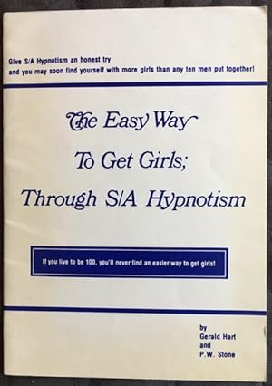 The Easy Way to Get Girls: Through S/A Hypnotism