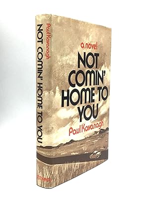 NOT COMIN' HOME TO YOU