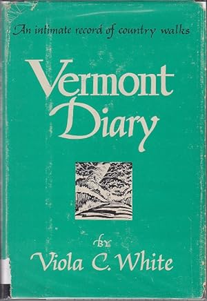 Vermont Diary [SIGNED, 1st Edition]