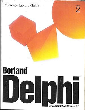 Borland Delphi for Windows 95 & NT Reference Library Guide Version 2