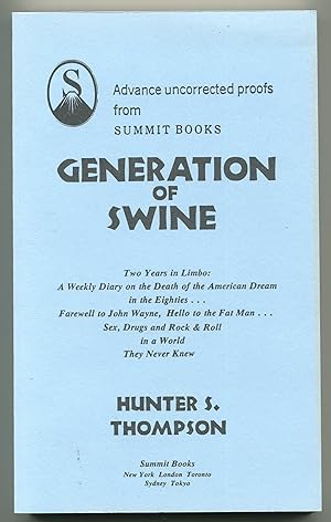 Generation of Swine: Tales of Shame and Degradation in the '80s (Gonzo Letters)