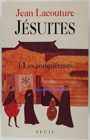 Jésuites 1. Les conquérants