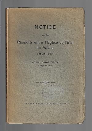 Notice sur les rapports entre l'église et l'état en Valais depuis 1847