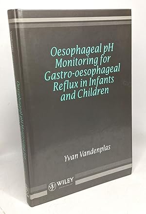 Oesophageal Ph Monitoring for Gastro-Oesophageal Reflux in Infants and Children