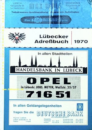 LÜBECKER ADRESSBUCH 1970.- Hansestadt Lübec k, Lübeck, Travemünde, Bad Schwartau, Stockelsdorf.