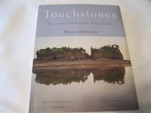 Touchstones Encounters with the Spirit of Nova Scotia
