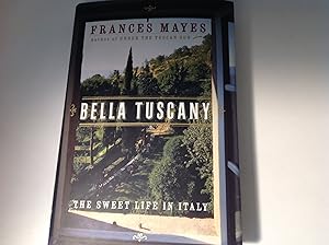 Bella Tuscany - Signed and inscribed The Sweet Life in Italy