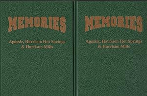 Memories: Agassiz, Harrison Hot Springs & Harrison Mills (2 Volumes)