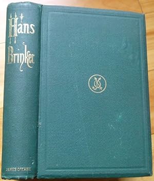 HANS BRINKER; or, The Silver Skates. A Story of Life in Holland