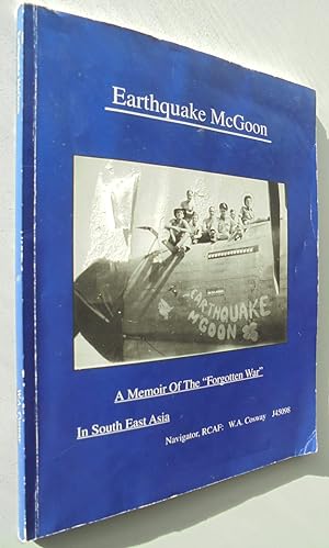 SIGNED. Earthquake McGoon: A Memoir of The Forgotten War in South East Asia