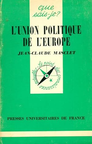 L'union politique de l'Europe - Jean-Claude Masclet