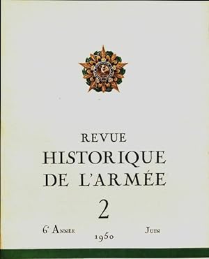 Revue historique de l'arm e 1950 n 2 - Collectif