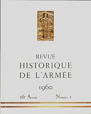 Revue historique de l'arm e 1960 n 1 - Collectif