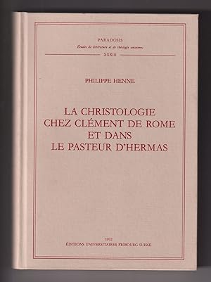 LA CHRISTOLOGIE CHEZ CLEMENT DE ROME ET DANS LE PASTEUR D'HERMAS