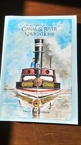 The Illustrated History of Canal & River Navigations