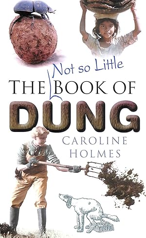 The Not So Little Book of Dung