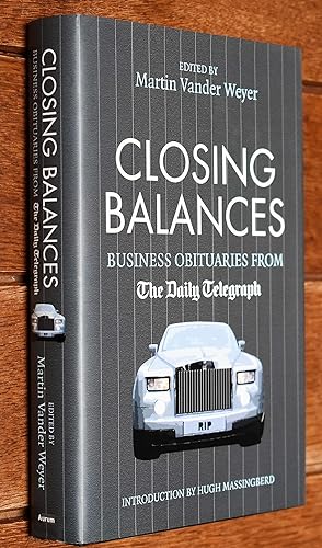 CLOSING BALANCES Business Obituaries From The Daily Telegraph