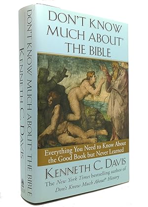 DON'T KNOW MUCH ABOUT THE BIBLE Everything You Need to Know about the Good Book but Never Learned