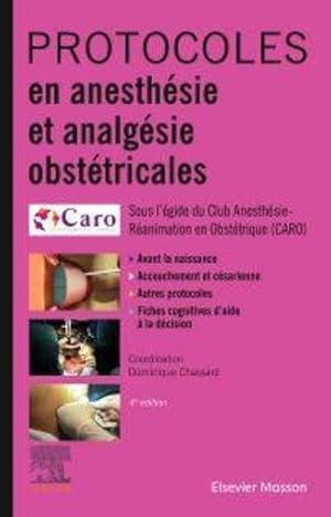 protocoles en anesthésie et analgésie obstétricales (4e édition)