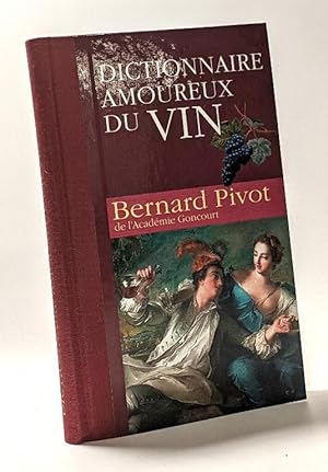 Dictionnaire amoureux du vin