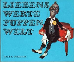 Liebenswerte Puppenwelt. Deutsche Puppenspielkunst heute.